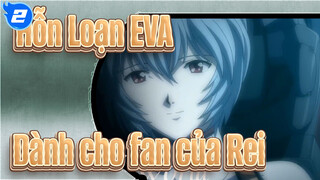 [Hỗn Loạn EVA/MAD] Dành cho fan của Rei - Beautiful World_2