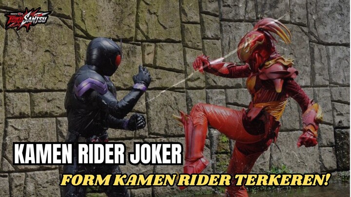 Kamen Rider Joker: Form Terkeren Sepanjang Sejarah Kamen Rider Menurutku!