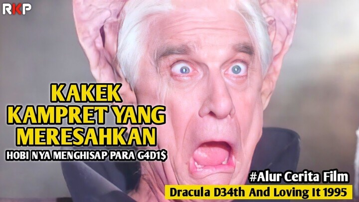 LEGENDA KAKEK KAMPRET YANG MERESAHKAN | Alut Cerita Film Dracula D34th And Loving It 1995