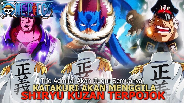 ONE PIECE TERBARU — KATAKURI RESMI TEMBUS LEVEL ADMIRAL? ES KUZAN TAK LAGI JADI ANCAMAN!