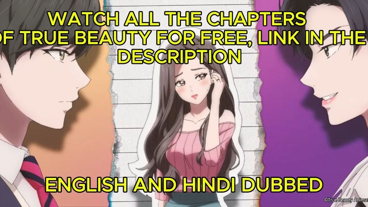 True Beauty Anime Season 1 Full Episodes in Eng and Hindi Dubbed