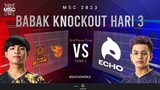 [ID] MSC Knockout Stage Day 3 | BURN X FLASH VS ECHO | Game 5