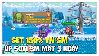 Ngọc Rồng Online - Set 150% TNSM Up 50 Tỉ Sức Mạnh Chỉ Mất 3 Ngày !