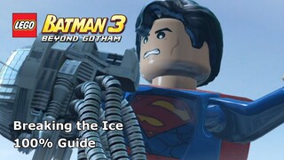 #15 Breaking the Ice 100% Guide  - LEGO Batman 3: Beyond Gotham