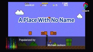 Michael Jackson A Place With No Name Karaoke PH