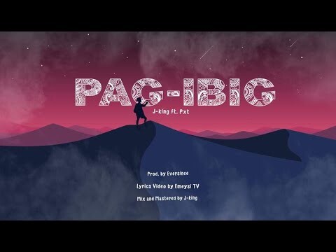 Pag-ibig -J-king ft: PXT (Official lyric video)