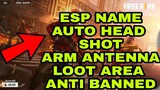 LATEST  FF | Garena Free Fire  | Antenna Head | ESP Names | Arm Antenna | Safe to Main | Head +Shot