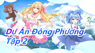 [Dự Án Đông Phương| Cuộc sống thường nhật] Tập 2 ・Bản thân tôi [Phụ đề Trung]_B