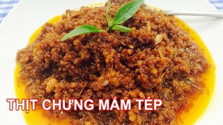 Cách làm món THỊT CHƯNG MẮM TÉP - Món ngon mỗi ngày - MONNGONTV