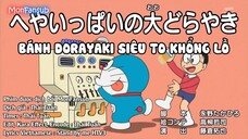 [Doraemon Vietsub]Bánh Dorayaki Siêu To Khổng Lồ-Mật Vụ Điệp Viên Dora Dora