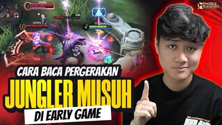 CARA BACA PERGERAKAN JUNGLER MUSUH DI EARLY GAME! JUNGLER WAJIB MASUK - Mobile Legends