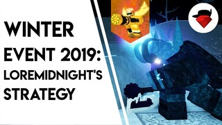 How To WIN Winter Event 2019 | LoREMidnight's Strategy | Tower Battles [ROBLOX]