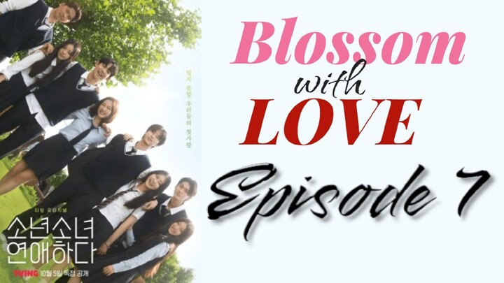 [EN] Blossom with Love EP7