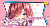 5-toubun no Hanayome|Nakano Adalah Yang TERBAIK di Dunia!!!!_2