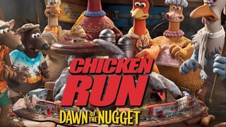 Chicken Run Dawn Of The Nugget (2023)