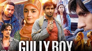 Gully Boy Full Movie | Ranveer Singh | Alia Bhatt | Siddhant Chaturvedi |
