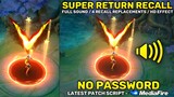Super Return Recall Script No Password | 4 Recall Replacements - Full Sound & HD Effects | MLBB