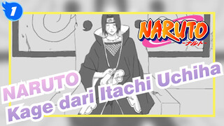 NARUTO | [AMV Gambar Pribadi] Kage dari Itachi Uchiha_1