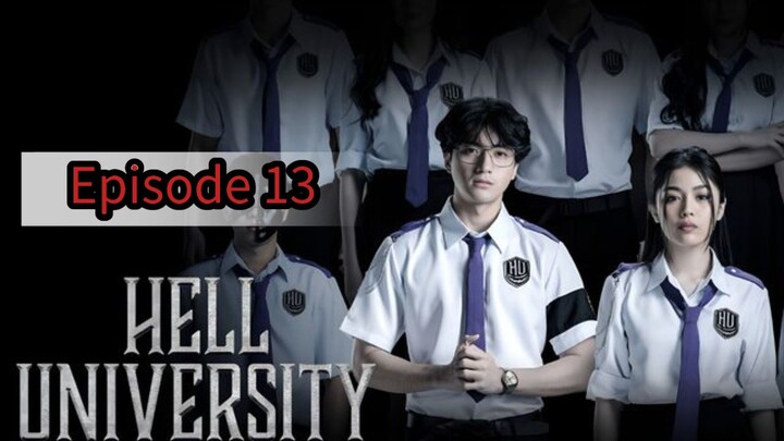 || Hell University || episode 13 ||