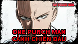 [Giọng gốc] Tuyển tập cảnh đánh nhau One Punch Man 1080p, phụ đề tiếng Hoa