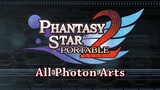 Phantasy Star Portable 2 - All Photon Arts