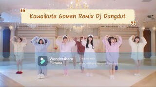 Kawaikute Gomen Remix Dj Koplo apalah itu.