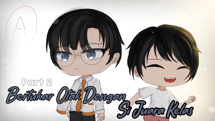 「Bertukar otak dengan si juara kelas」|| GCMM Indonesia |Part 2