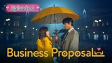BUSINESS PROPOSAL Episode 1 English Sub