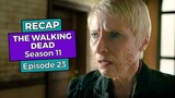 The Walking Dead: Season 11 Episode 23 RECAP