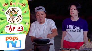 Quang Trung "lỡ xui" nướng cháy thịt làm Trường Giang phát hờn