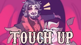 【第五人格】TOUCH UP