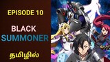 Black Summoner | Epi 10 | Trycen New Weapon  | TAW | Tamil Explanation | Tamil Anime World