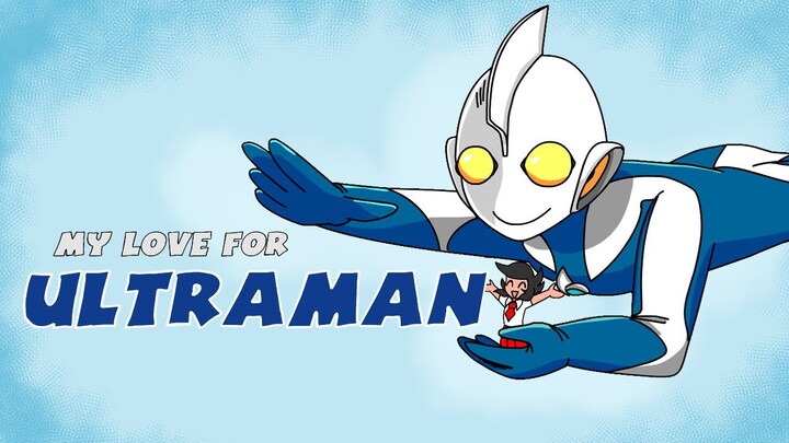 My Love For Ultraman (English)