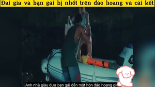 Đại gia và bạn gái bị lạc trên đảo hoang