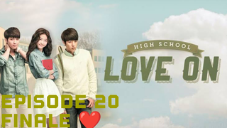 020 Highschool Love On FINALE - Tagalog dubbed