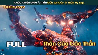 Tia Sét Của Zues Bị Đánh Cắp, Các Á Thần Tập Hợp Truy Tìm Kẻ Chủ Mưu || Phê Phim Review