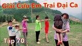 DTVN Vlog : (Tập 70) Bài học nhớ đời cho kẻ giám bắt nạt trẻ trâu ( EM TRAI ĐẠI CA BỊ BẮT CÓC)