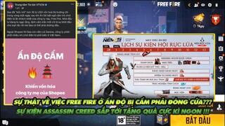 FREE FIRE | SỰ THẬT VỀ FREE FIRE BAY MÀU TẠI ẤN ĐỘ - LỊCH SỰ KIỆN FREE FIRE ASSASSIN CREED SẮP TỚI