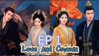 🇨🇳01 Love And Crown (English subtitles)