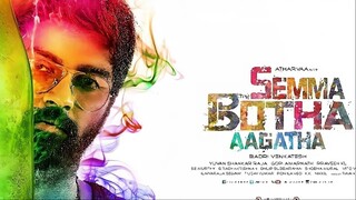 Semma Botha Aagatha (2018) 1080p Hdrip - X264 - Ac3 5.1