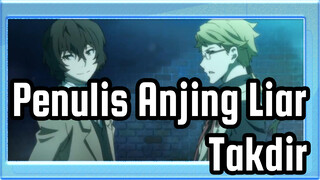 [Penulis Anjing Liar/MAD/Epik] Takdir