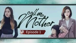 Title: Call Me Mother | Episode 1 (Tagalog Dubbed)