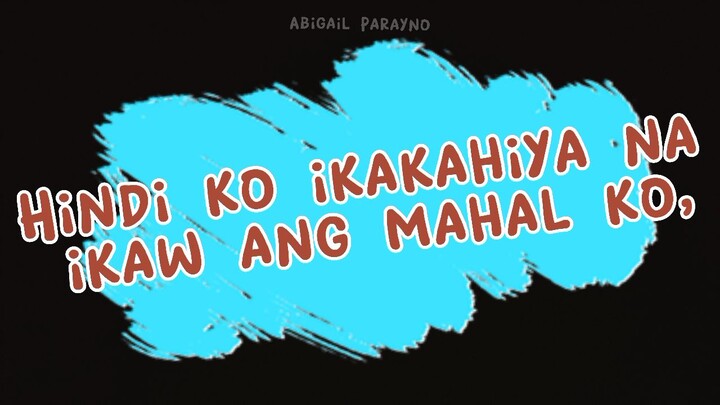 PARA SA LALAKING MAMAHALIN AKO | A SPOKEN WORD POETRY BY ABIGAIL PARAYNO