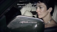 Ghislaine Maxwell: Giàu có và đồi bại Full Movie [Sub Việt]