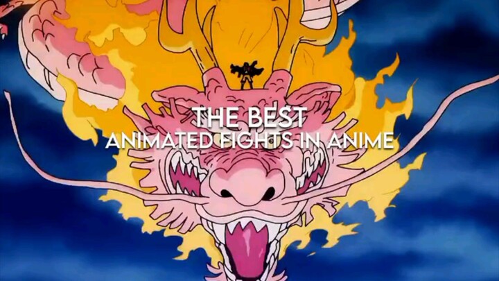 THE BEST ANIMATED FIGHTS IN ANIME!!!!