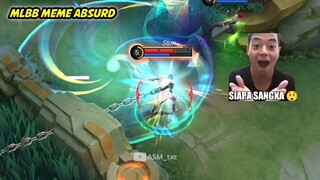 MEME ABSURD MOBILE LEGENDS | momen lucu rank epic imortal