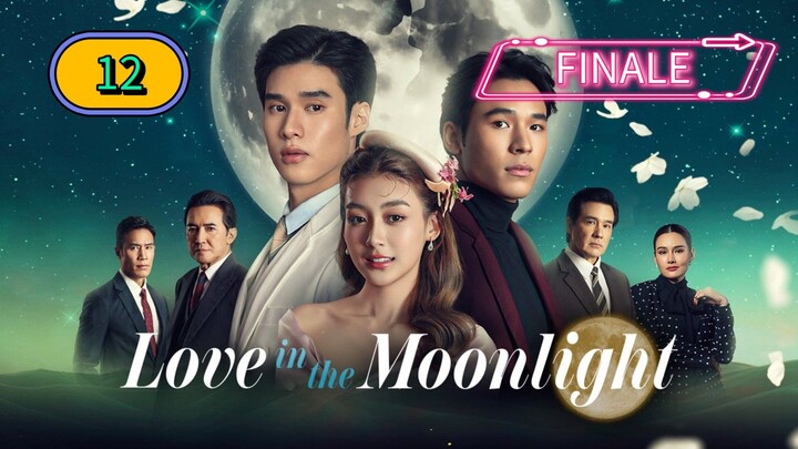 [WEDNESDAY] 𝐋.𝐎.𝐕.𝐄  𝐈𝐍 𝐃𝐀  𝐌.𝐎.𝐎.𝐍.𝐋.𝐈.𝐆.𝐇.𝐓 | EPISODE 12 FINALE