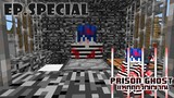 Prison Ghost |เเหกคุกวิญญาณ EP.Special วิญญาณติดคุก !!