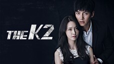 The K2 Episode 1 [Tagalog Dub]