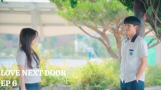 Love Next Door (2024) Episode 6 English Sub